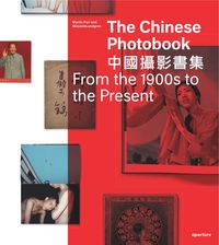 Produktbild: The Chinese Photobook, From the 1900s to the Present