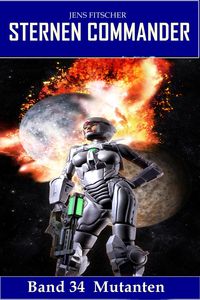 Produktbild: Mutanten (sternen Commander 34)