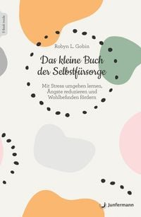 Produktbild: Das kleine Buch der Selbstf&uuml;rsorge