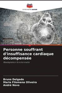 Produktbild: Personne souffrant d'insuffisance cardiaque d&eacute;compens&eacute;e