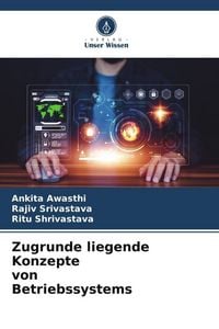 Produktbild: Zugrunde liegende Konzepte von Betriebssystems