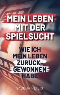 Produktbild: Mein Leben mit der Spielsucht