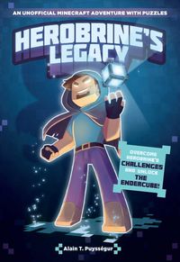 Bild vom Artikel Herobrine's Legacy: An Unofficial Minecraft Adventure with Puzzles vom Autor Alain T. Puysségur