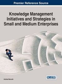 Produktbild: Knowledge Management Initiatives and Strategies in Small and Medium Enterprises