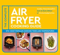 Produktbild: The Complete Air Fryer Cooking Guide