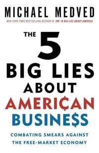 Produktbild: The 5 Big Lies About American Business