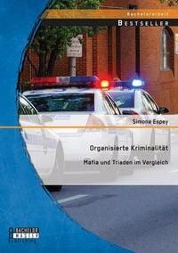 Produktbild: Organisierte Kriminalit&auml;t: Mafia und Triaden im Vergleich