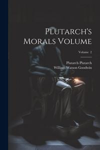 Produktbild: Plutarch's Morals Volume; Volume 2