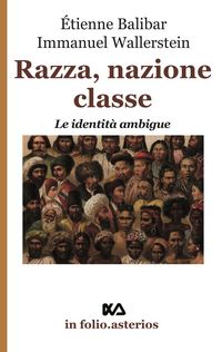 Produktbild: Razza, nazione, classe. Le identit&agrave; ambigue