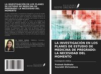 Produktbild: La Investigaci&oacute;n En Los Planes De Estudio De Medicina De Pregrado: La Necesidad Del Momento
