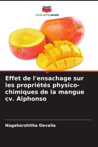 Produktbild: Effet de l'ensachage sur les propri&eacute;t&eacute;s physico-chimiques de la mangue cv. Alphonso
