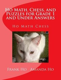Produktbild: Ho Math, Chess, and Puzzles for Grade 1 and Under Answers