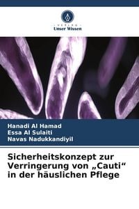 Produktbild: Sicherheitskonzept zur Verringerung von "Cauti" in der h&auml;uslichen Pflege