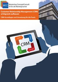 Produktbild: Customer Relationship Management (CRM) erfolgreich aufbauen
