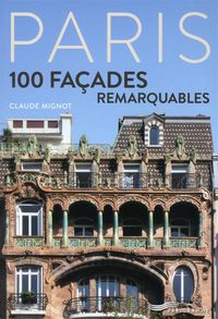 Produktbild: Paris ; 100 Facades Remarquables