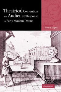 Produktbild: Theatrical Convention and Audience Response in Early Modern Drama