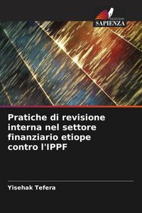 Produktbild: Pratiche di revisione interna nel settore finanziario etiope contro l'IPPF