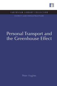 Produktbild: Hughes, P: Personal Transport and the Greenhouse Effect