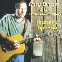 Produktbild: Gary Brewer & The Kentucky Ramblers: Home Brew
