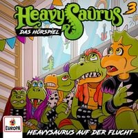 Produktbild: Folge 3: Heavysaurus auf der Flucht