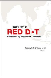 Produktbild: Little Red Dot, The: Reflections by Singapore's Diplomats (Volumes I & II)