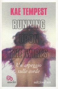 Produktbild: Running upon the wires-Un arpeggio sulle corde. Testo inglese a fronte