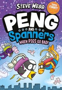 Produktbild: Peng and Spanners: When Pigs Go Bad!