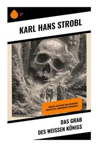 Produktbild: Das Grab des wei&szlig;en K&ouml;nigs