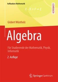 Bild vom Artikel Algebra vom Autor Gisbert Wüstholz