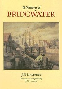 Produktbild: Lawrence, J: A History of Bridgwater