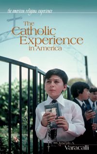 Produktbild: The Catholic Experience in America