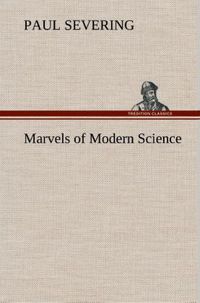 Produktbild: Marvels of Modern Science