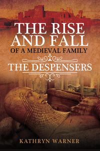 Produktbild: Rise and Fall of a Medieval Family