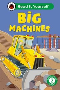 Produktbild: Big Machines: Read It Yourself - Level 2 Developing Reader
