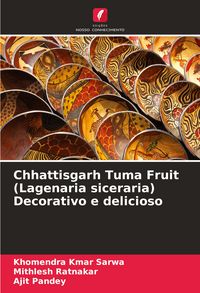 Produktbild: Chhattisgarh Tuma Fruit (Lagenaria siceraria) Decorativo e delicioso