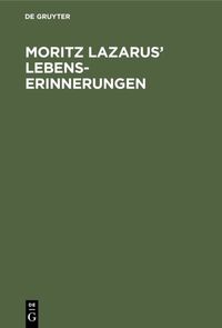 Produktbild: Moritz Lazarus&rsquo; Lebenserinnerungen