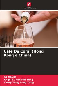 Produktbild: Cafe De Coral (Hong Kong e China)