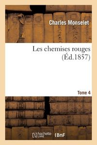 Produktbild: Les chemises rouges. Tome 4