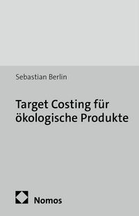 Produktbild: Target Costing f&uuml;r &ouml;kologische Produkte