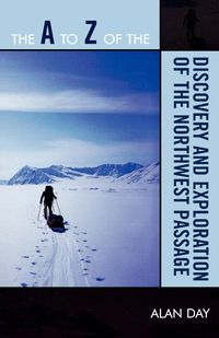 Produktbild: To Z of the Discovery and Exploration of the Northwest Passage