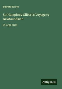 Produktbild: Sir Humphrey Gilbert's Voyage to Newfoundland