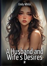 Produktbild: A Husband and Wife's Desires. 2