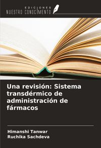 Produktbild: Una revisi&oacute;n: Sistema transd&eacute;rmico de administraci&oacute;n de f&aacute;rmacos