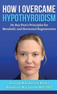 Produktbild: How I Overcame Hypothyroidism