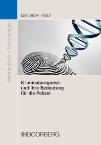 Produktbild: Kriminalprognose und ihre Bedeutung f&uuml;r die Polizei