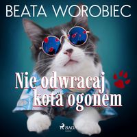 Produktbild: Nie odwracaj kota ogonem