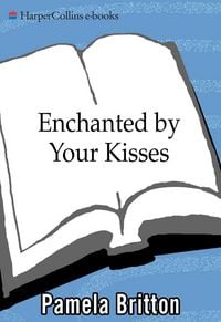Produktbild: Enchanted By Your Kisses