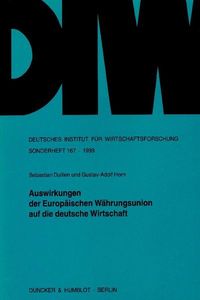 Produktbild: Auswirkungen der Europ&auml;ischen W&auml;hrungsunion auf die deutsche Wirtschaft.