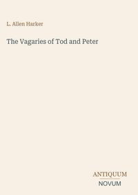 Produktbild: The Vagaries of Tod and Peter