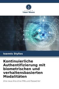 Produktbild: Kontinuierliche Authentifizierung mit biometrischen und verhaltensbasierten Modalit&auml;ten